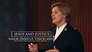 Major Danielle Strickland: JESUS AND JUSTICE
