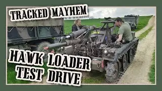 The M501, first time driving the Hawk-Loader.
