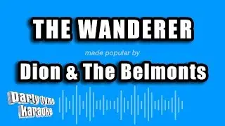 Dion & The Belmonts - The Wanderer (Karaoke Version)