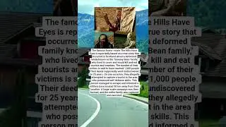The famous horror movie The Hills Have Eyes is reportedly based on a true story that occurred in