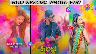holi special photo edit | happy holi special photo editing PicsArt | holi wali photo kaise banaye||