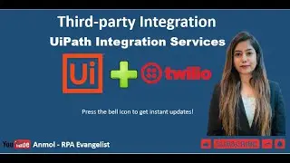 UiPath Integration Services | Part 1 | UiPath + @twilio