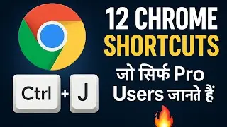 12 Chrome Shortcuts जो सिर्फ Pro Users जानते हैं 🔥 | Boost Your Browsing Speed!