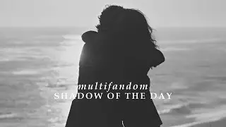 multifandom || shadow of the day [birthday collab]