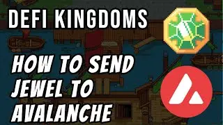 Step by Step On How To Bridge Jewel To Avalanche in Defi Kingdoms