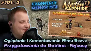 Sabal - Metin2 - Sapphire - Oglądanie filmu Beave, zbijanie Nykosów, przygotowania pod Goblina - 2/2