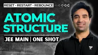 Atomic Structure One Shot | JEE Main 2024 | RRR | Mohit Ryan Sir