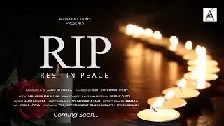 RIP Song | R.I.P. Tribute Song | Rest in Peace Song | RIP Hindi Song |  #A6Productions