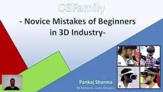 Novice Mistakes of Beginners in 3D Industry - CGFamily