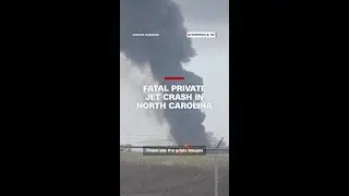 Private jet crashes after takeoff in North Carolina