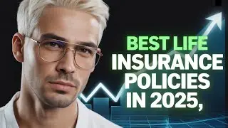 Best Life Insurance Policies in 2025 | Which One is Right for You?