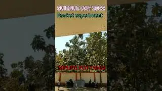 MPUP SCHOOL POTTANGI (Science day 2022) Rocket experiment