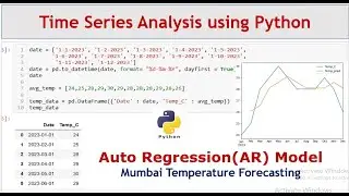 Time Series Forecasting in Python | Auto Regression (AR) [ Mumbai Temperature Forecasting]