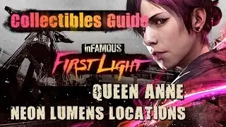 inFamous: First Light Gameplay Walkthrough - Queen Anne Neon Lumens Collectibles Locations Guide