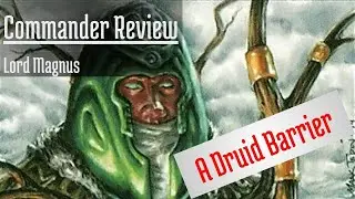 Commander Review: Lord Magnus