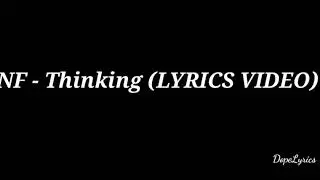 NF - Thinking (LYRICS VIDEO)