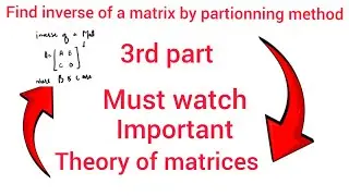 Part 3rd|find inverse of a matrix by partionning method|#physicswallah|30 