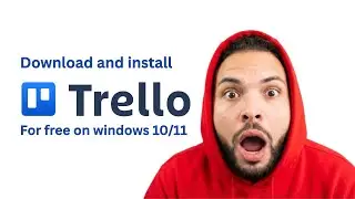 Download Trello on Windows &ndash; Full Tutorial for Beginners