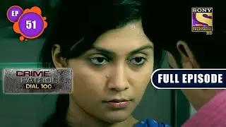 Political Power | Crime Patrol Dial 100 | Full Episode