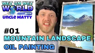 Wet On Wet World #1: Mountain Landscape Oil Painting