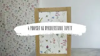 Kreatywne tapetowanie krok po kroku/Wallpapers ideas - zero waste DIY -Dom z duszą