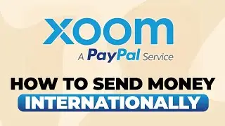 Как отправлять деньги за границу с помощью PayPal Xoom &mdash; шаг за шагом