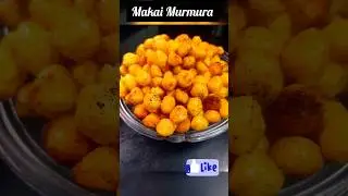 Makai Murmura Recipe | 😋 Crispy &Tasty #shorts #murmurarecipe