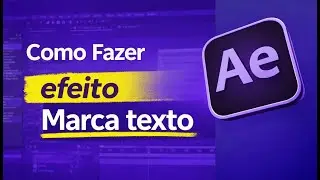 Efeito Marca Texto no After Effects 2026 | Tutorial F&aacute;cil para Iniciantes (Passo a Passo)