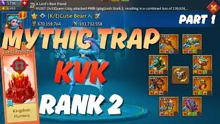 Lords Mobile - KvK full Mythic T5 Rally Trap vs 3v3 Guild | Part 1