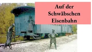 Auf der Schw&auml;bischen Eisenbahn (Filstalbahn/W&uuml;rttembergische S&uuml;dbahn)