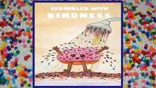 🍩 Sprinkled With Kindness Read Aloud Kid's Book