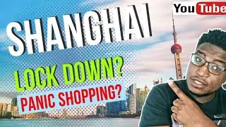 China Covid Situation || Shanghai Lockdown || Panic Shopping?