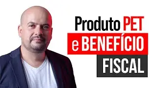 Importa&ccedil;&atilde;o de Produto PET e Benef&iacute;cio Fiscal - China Gate Importa&ccedil;&atilde;o
