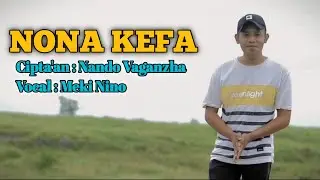 Lagu Dansa Marsa || NONA KEFA || MEKI NINO || (Official Music Video)