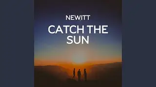 Catch the Sun