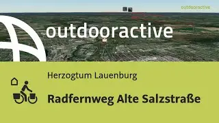 Fernradtour im Herzogtum Lauenburg: Radfernweg Alte Salzstra&szlig;e