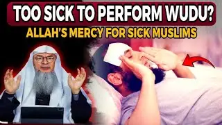 How Can a BEDRIDDEN Person Pray if He Cannot Make Wudu? - Sheikh Assim Al Hakeem