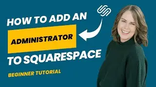 [2024] Как добавить администратора или пользователя в Squarespace: руководство для начинающих