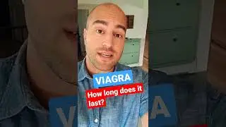 How long does Viagra last?