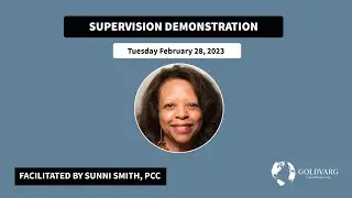 Group Supervision Demonstration with Sunni Smith, PCC
