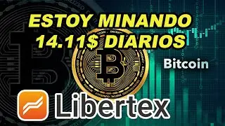 ✅ COMO MINAR BITCOIN CON LIBERTEX DESDE EL TELEFONO ✅GANAMOS 14.11$ DIARIOS