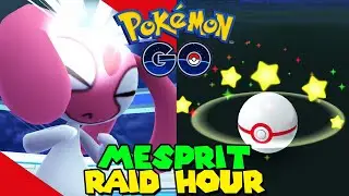 MESPRIT RAID HOUR in Pokemon Go