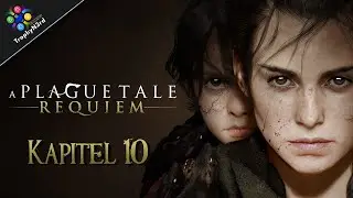 🐁 A Plague Tale: Requiem (Kapitel 10) - Platinum Guide (PS5)