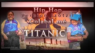 Chamula2021 Hip Hop version Tzotzil colabal mé