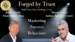 42| Mastering Success Behaviors w/ Wayne Brown