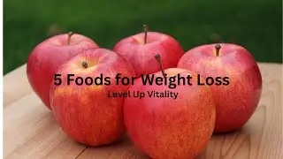 5 Foods That Help You Lose Weight