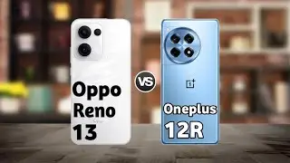 Oppo Reno 13 vs Oneplus 12R : Full Comparison