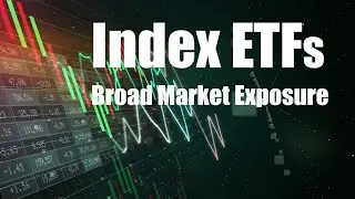 Index ETF - exchange-traded funds for broad market exposure