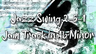 Jazz Swing 2-5-1 Jam Track in Ab Minor