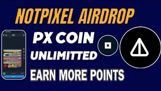 NotPixel Airdrop Unlimted PX Tokens Claim Trick || Not Pixel Airdrop New Update